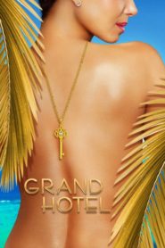 Grand Hotel: Season 1