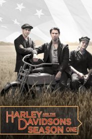 Harley and the Davidsons: Sezona 1