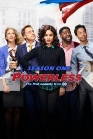 Powerless: Sezona 1