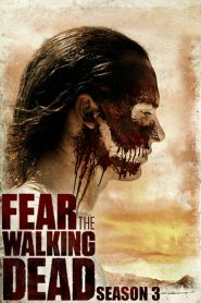 Fear the Walking Dead: Sezona 3