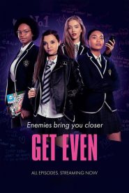 Get Even: Sezona 1