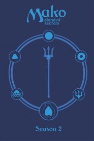 Mako Mermaids: An H2O Adventure: Sezona 2