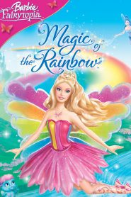 Barbie Fairytopia: Magic of the Rainbow (Čarolija duge)
