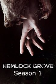 Hemlock Grove: Sezona 1