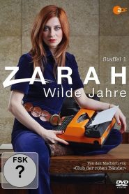Zarah: Wilde Jahre: Sezona 1