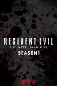 RESIDENT EVIL: Infinite Darkness: Sezona 1