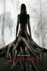 South of Hell: Sezona 1