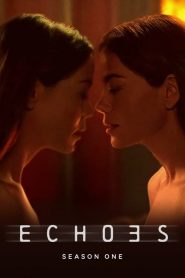 Echoes: Sezona 1