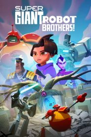 Super Giant Robot Brothers: Sezona 1