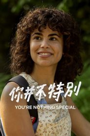 You’re Nothing Special: Sezona 1