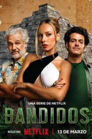 Bandidos: Sezona 1